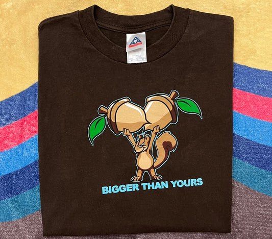 Vintage BIGGER THAN YOURS TEE (M)