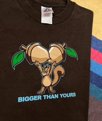 Vintage BIGGER THAN YOURS TEE (M)